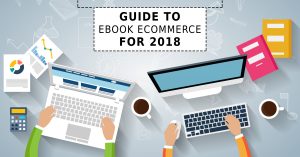 guide to ebook ecommerce 2018