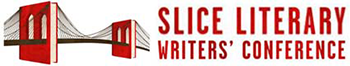 The Slice Literary Writers’ Conference