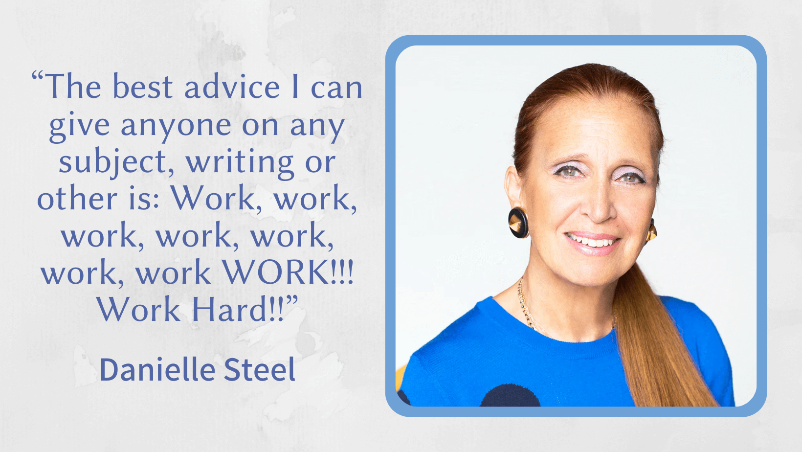 Danielle Steel Writing Quotes